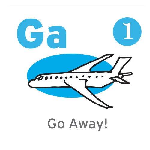 Ga - Go Away!