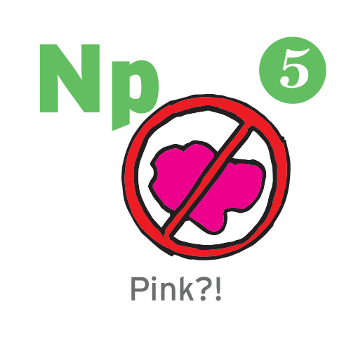 Np - Pink?!